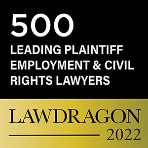 2022 Lawdragon 500 Leading Plaintiff Employment & Civil Rights Lawyers